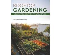 Rooftop Gardening - A Sustainable Solution for Urban Spaces