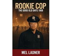 Rookie Cop: The Good Old Days 1968