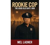 Rookie Cop: The Good Old Days 1968