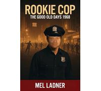 Rookie Cop: The Good Old Days 1968