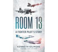 Room 13: A Fighter Pilot's Story