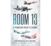 Room 13: A Fighter Pilot's Story