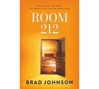 Room 212: One Teacher. One Room. One Degree That Changed Everything