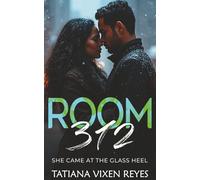 Room 312 (She Came at the Glass Heel)