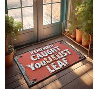 Room Accessories For Teen Boys Rusty Warning Sign: Remember, Caught You'Ll Rust Leaf Doormat Funny House Decor Camper Decor(50X80CM)
