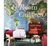 Room for Children: Stylish Spaces for Sleep and Play