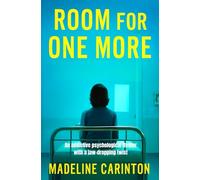 Room for One More: An addictive psychological thriller with a jaw-dropping twist