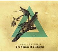Room For Three - Room For Three - The Silence Of A Whisper
