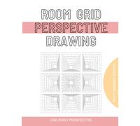 Room Grid Perspective Drawing: one point perspective room grid drawing practice workbook for artists and students