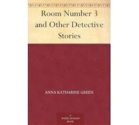 Room Number 3, and Other Detective Stories