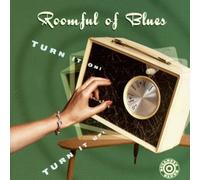 Roomful of Blues - Turn It on, Turn It Up