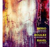 Roomful Of Teeth/Seattle Sym - Luciano Berio: Sinfonia, Pierre Boulez: Notations I?Iv, Maurice Ravel: La Valse