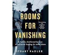 Rooms for Vanishing: the breathtaking WWII historical epic