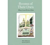 Rooms of Their Own: Where Great Writers Write