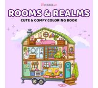 Rooms & Realms: Cute & Comfy coloring book, Bring 25 Cozy Cutaway Homes to Life