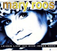 Roos,Mary - Leider lieb' ich Dich immer noch
