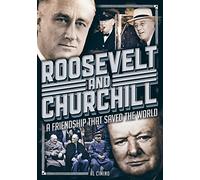 Roosevelt and Churchill: A Friendship That Saved the World (22) (Oxford People)