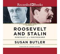 Roosevelt and Stalin: Portrait of a Partnership