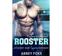 ROOSTER: A Secret Baby Sports Romance