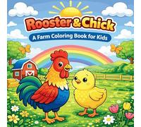 Rooster & Chick A Farm Coloring Book for Kids
