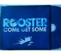 Rooster - Come Get Some [CD 1]