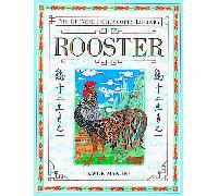 Rooster (The Chinese Horoscopes Library)