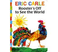 Rooster's Off to See the World (World of Eric Carle)