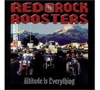 Roosters, Red Rock - Altitude Is Everything (US Import)