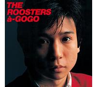 ROOSTERS - The Roosters A-Gogo