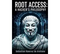 Root Access: A Hacker's Philosophy