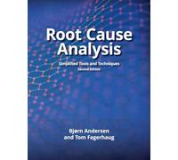 Root Cause Analysis: Simplified Tools and Techniques