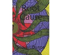 Root Cause: Garden of Unearthly Delight, Part II: 2