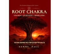 Root Chakra: A Nature-Inspired Coloring and Journaling Book for Adults (Chakra Journey Series)