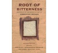 Root of Bitterness: Documents of the Social History of American Women