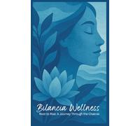 Root to Rise: A Journey Through the Chakras (Bilancia Wellness)