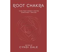 Root: Your First Energy Center Simplified and Applied (Llewellyn's Chakra Essentials)