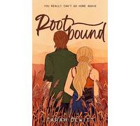 Rootbound: A spicy, swoony, grumpy/sunshine country romance