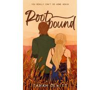 Tarah DeWitt – Rootbound – A spicy, swoony, grumpy/sunshine country romance – Paperback