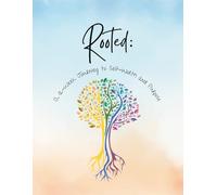 Rooted: A 12 Week Journey to Self Worth & Purpose