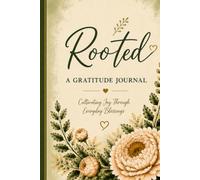 Rooted: A Gratitude Journal