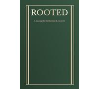 Rooted: A Journal for Growth and Reflection