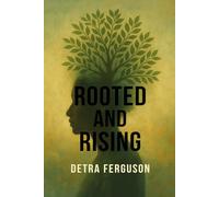 Rooted And Rising