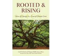 Rooted and Rising: Voices of Courage in a Time of Climate Crisis