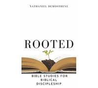 Rooted: Bible Studies for Biblical Discipleship