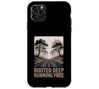 Rooted Deep Running Free Grounded Free Spirit Case for iPhone 11 Pro Max