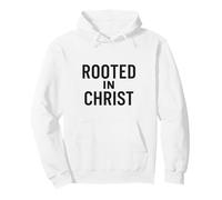 Rooted in Christ. Christian Faith Quote. Pullover Hoodie