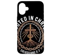 Rooted In Christ Colossians 2 7 Faith Christian Apparel Case for iPhone 16 Plus