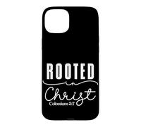 Rooted in Christ Colossians 2:7 Modern Typography Design Case for iPhone 15 Plus