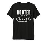 Rooted in Christ Colossians 2:7 Modern Typography Design Premium T-Shirt