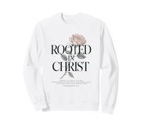 Rooted In Christ Rose Floral Christian Faith Verse Sweatshirt
